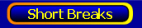 Short breaks